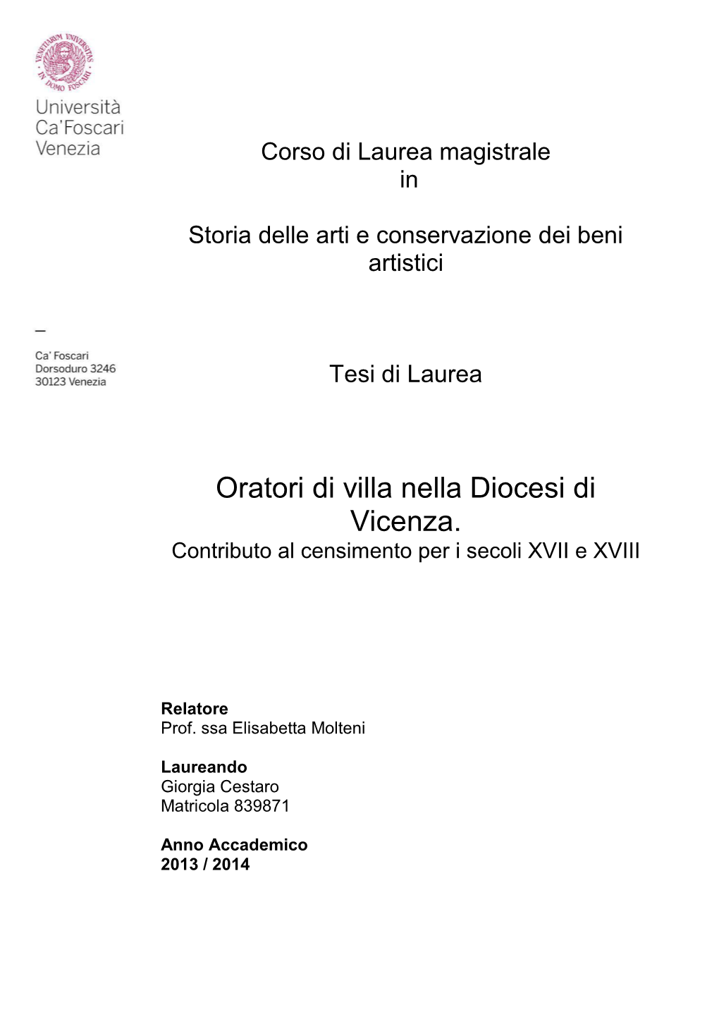 Oratori Di Villa Nella Diocesi Di Vicenza. Contributo Al Censimento Per I Secoli XVII E XVIII