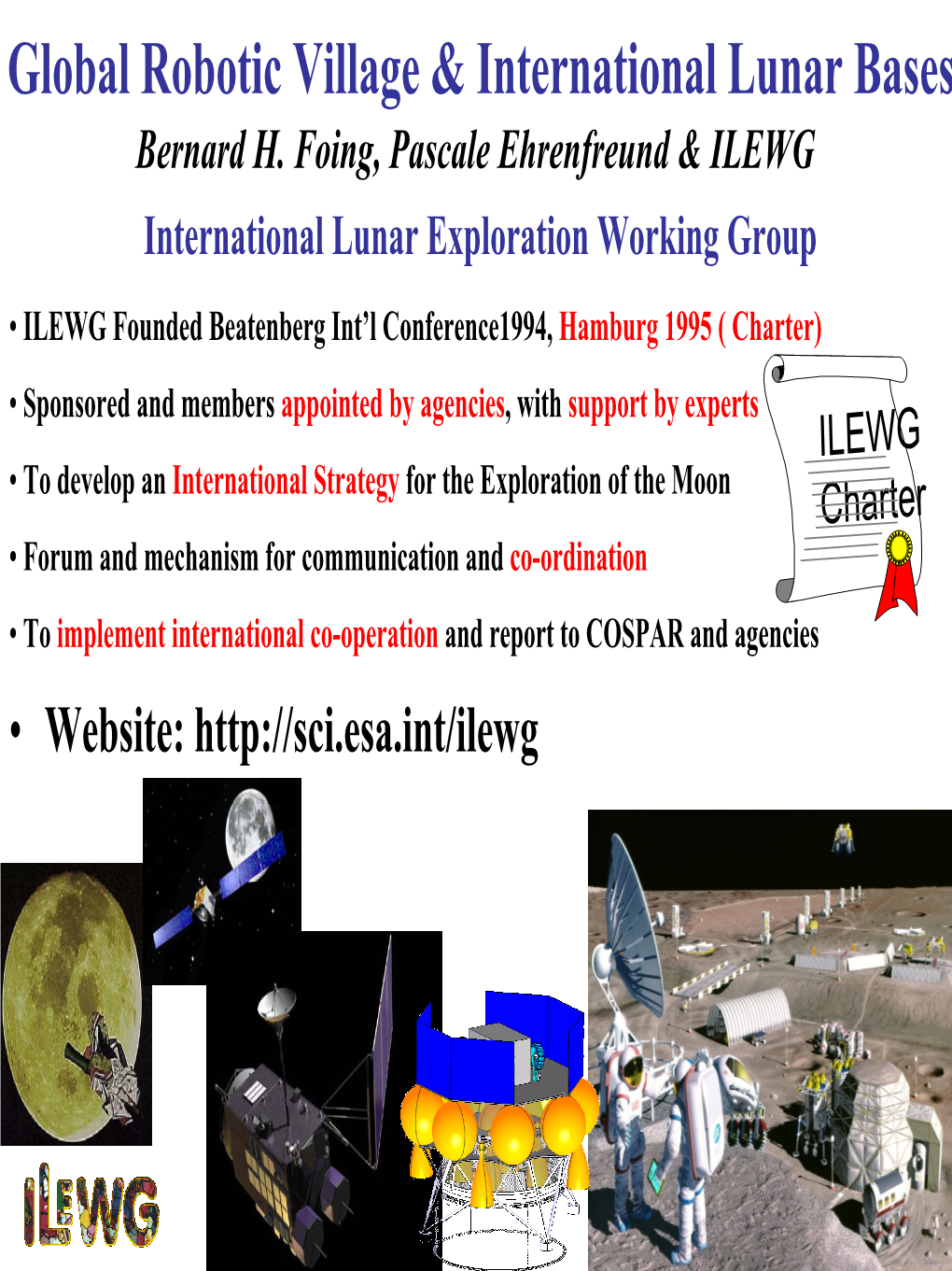 International Lunar Exploration Working Group Report from ILEWG
