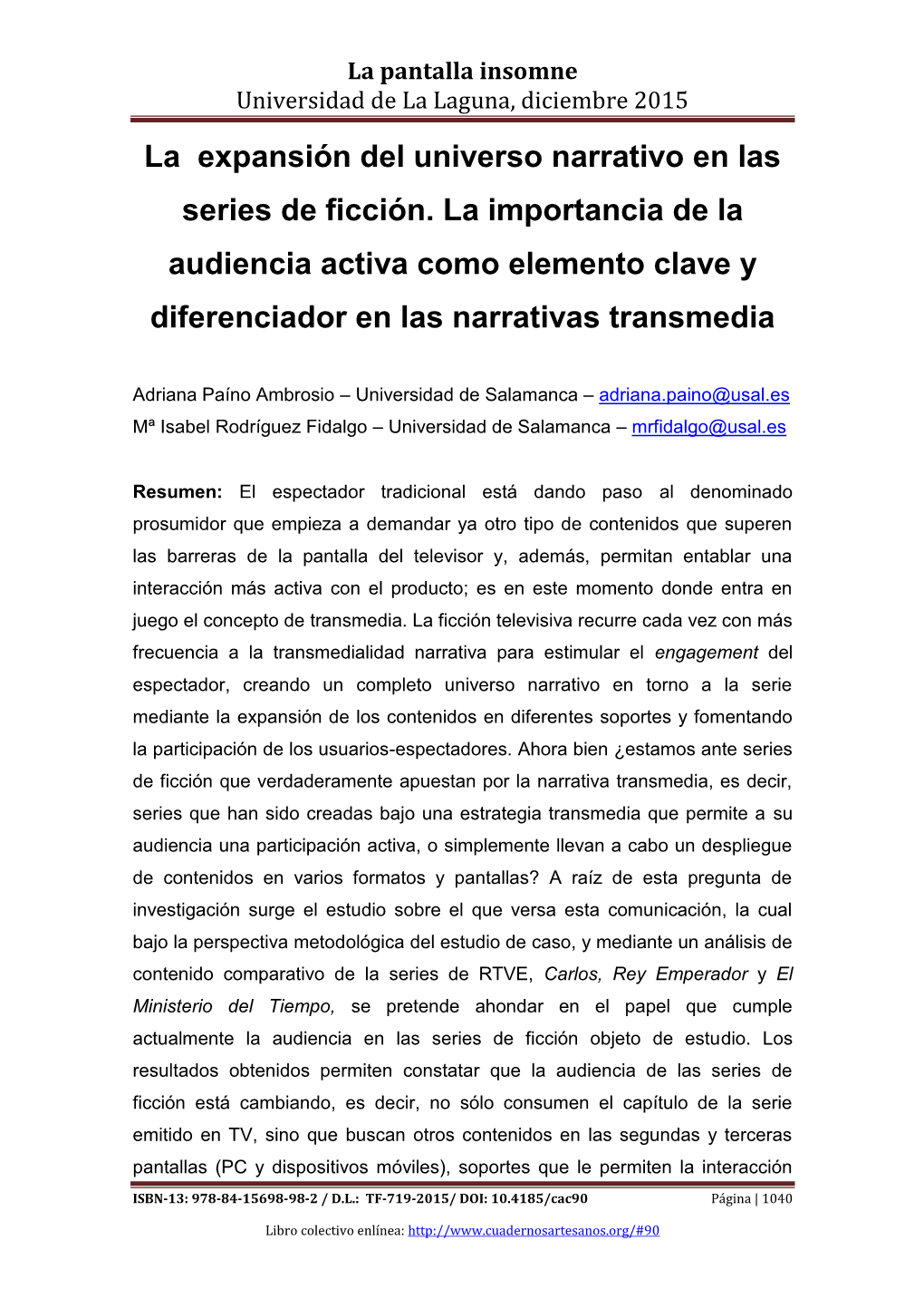 La Expansión Del Universo Narrativo En Las Series De Ficción. La Importancia De La Audiencia Activa Como Elemento Clave Y