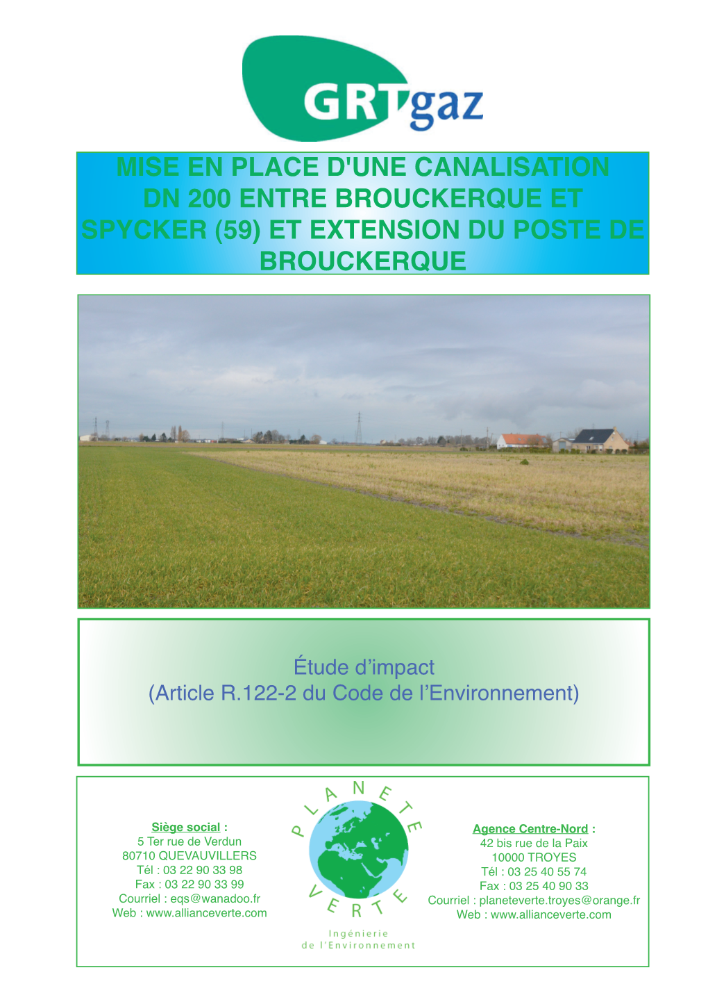 Mise En Place D'une Canalisation DN 200 Entre Brouckerque Et SPYCKER (59) Et Extension Du Poste De Brouckerque