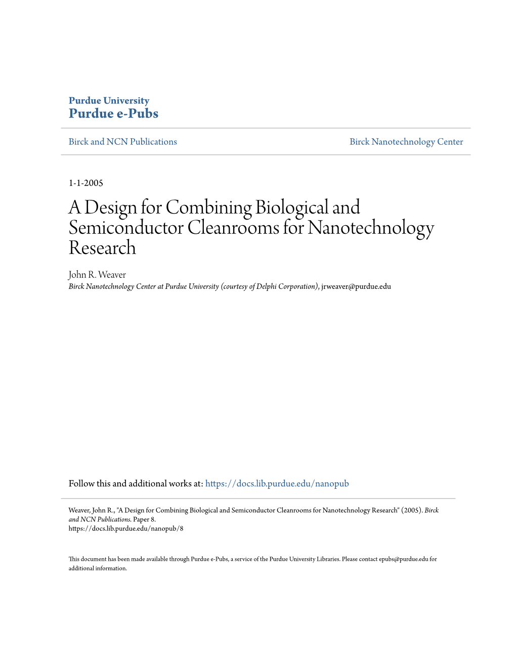 A Design for Combining Biological and Semiconductor Cleanrooms for Nanotechnology Research John R
