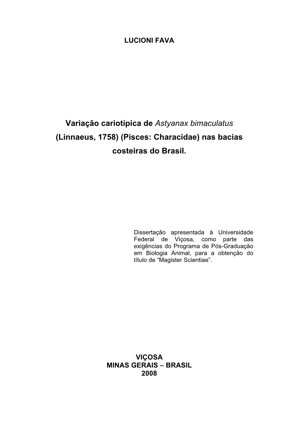Variação Cariotípica De Astyanax Bimaculatus (Linnaeus, 1758) (Pisces: Characidae) Nas Bacias Costeiras Do Brasil