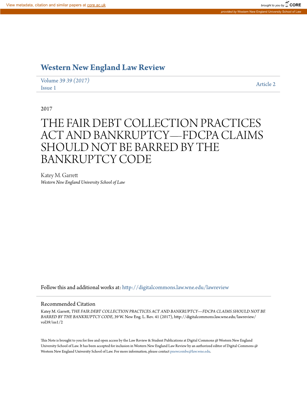 THE FAIR DEBT COLLECTION PRACTICES ACT and BANKRUPTCY—FDCPA CLAIMS SHOULD NOT BE BARRED by the BANKRUPTCY CODE Katey M