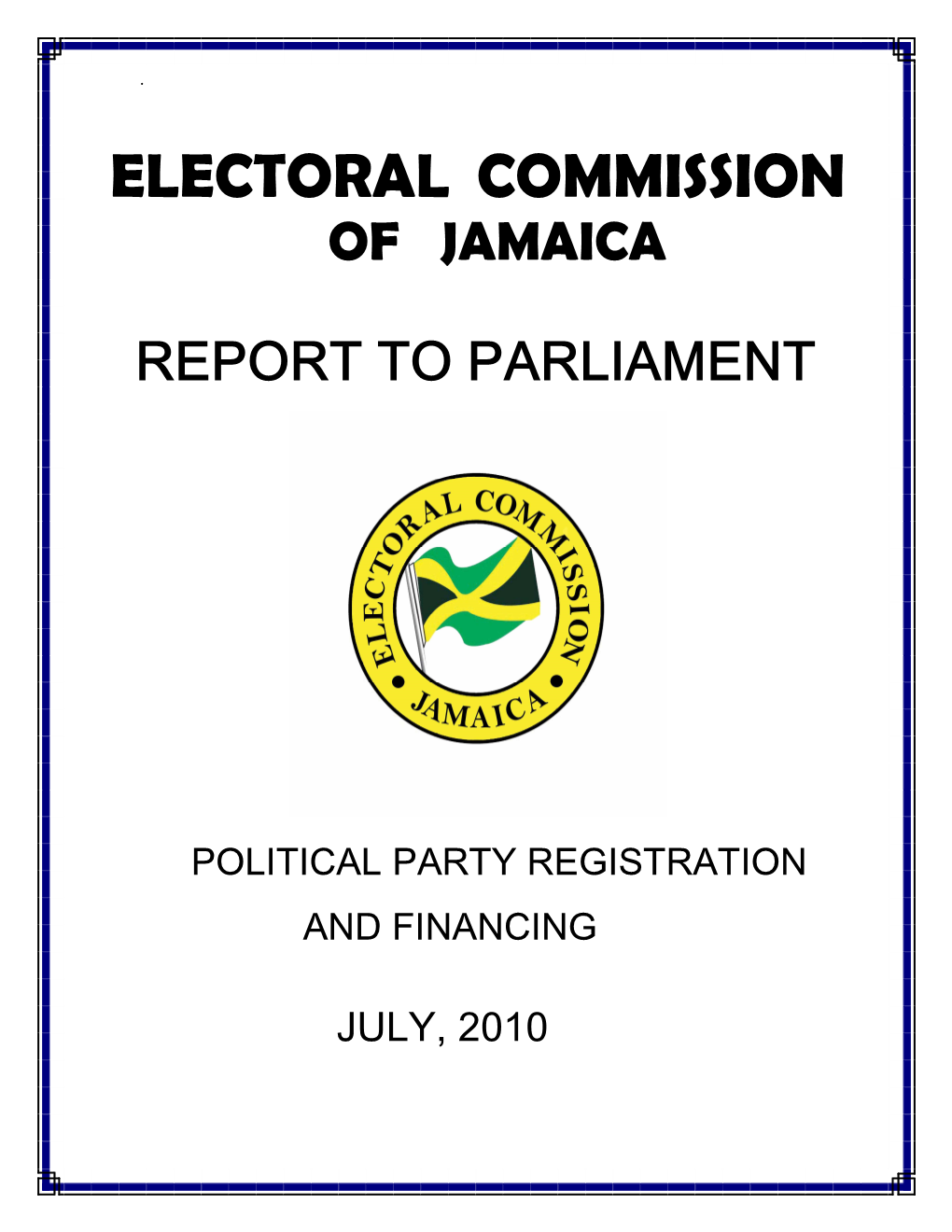 Jamaica: Report to the Parliament, Political Party Registration And