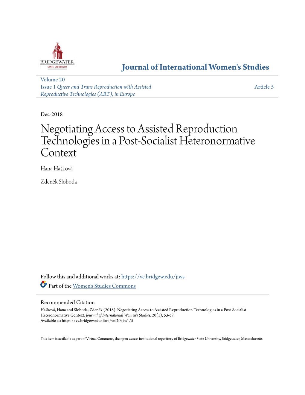 Negotiating Access to Assisted Reproduction Technologies in a Post-Socialist Heteronormative Context Hana Hašková