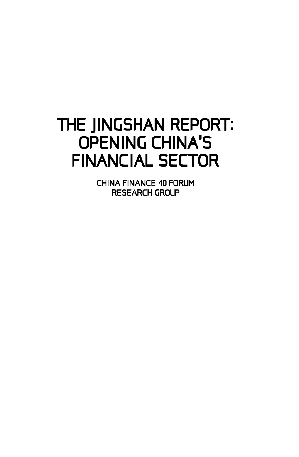 The Jingshan Report: Opening China's Financial Sector