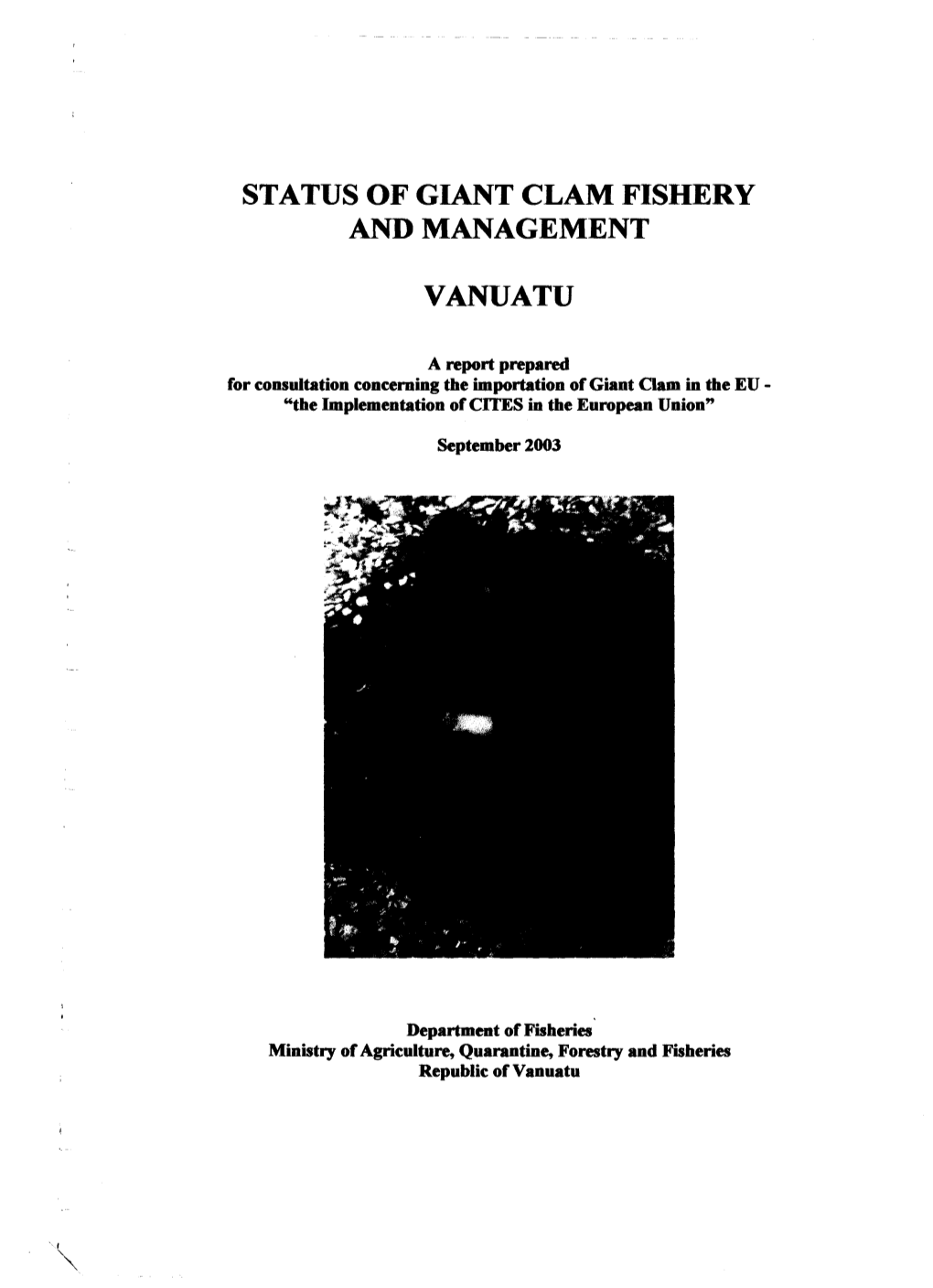 Status of Giant Clam Fishery and Management Vanuatu