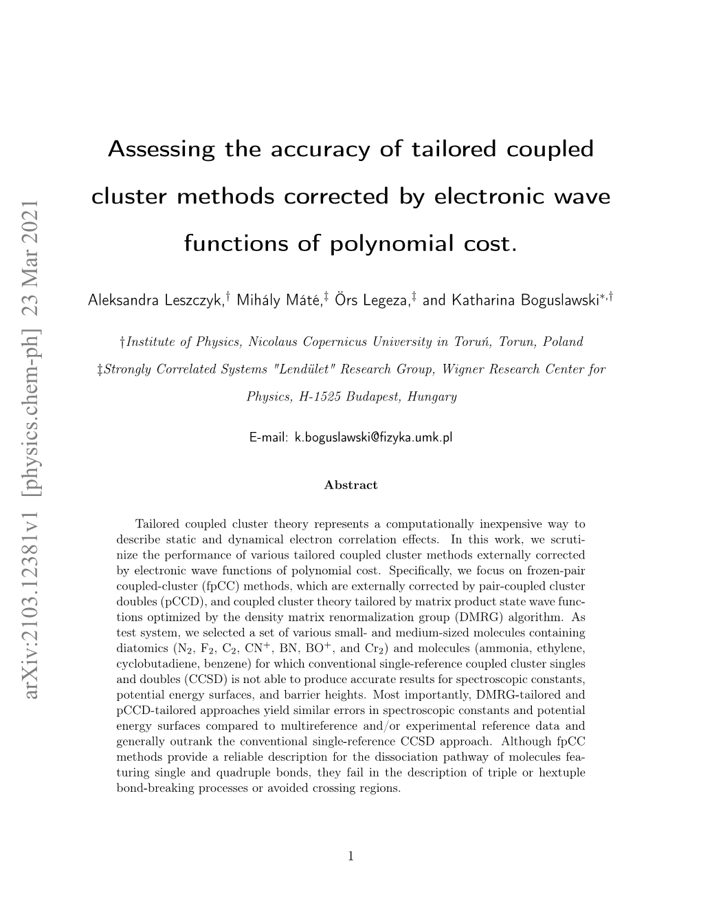Assessing the Accuracy of Tailored Coupled Cluster Methods Corrected by Electronic Wave Functions of Polynomial Cost