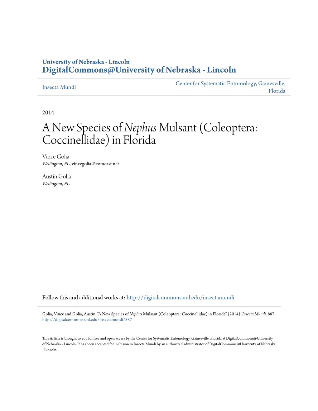 A New Species of Nephus Mulsant (Coleoptera: Coccinellidae) in Florida Vince Golia Wellington, FL, Vincegolia@Comcast.Net
