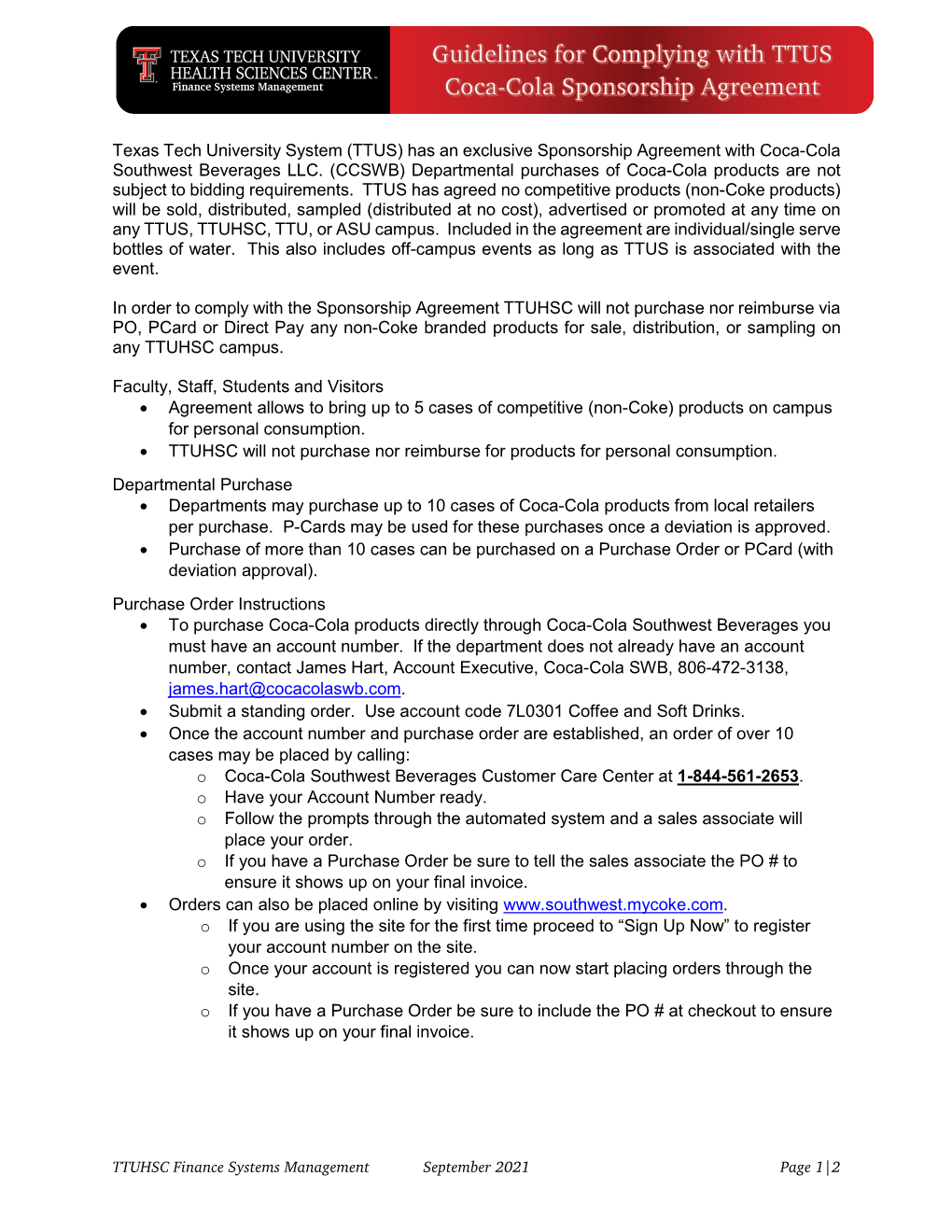 Texas Tech University System (TTUS) Has an Exclusive Sponsorship Agreement with Coca-Cola Southwest Beverages LLC. (CCSWB) Depar