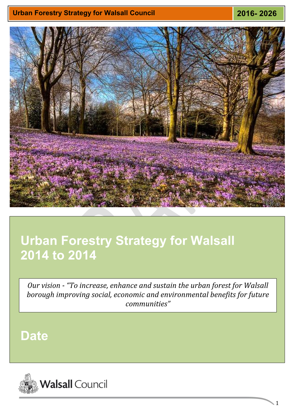 Urban Forestry Strategy for Walsall Council 2016- 2026