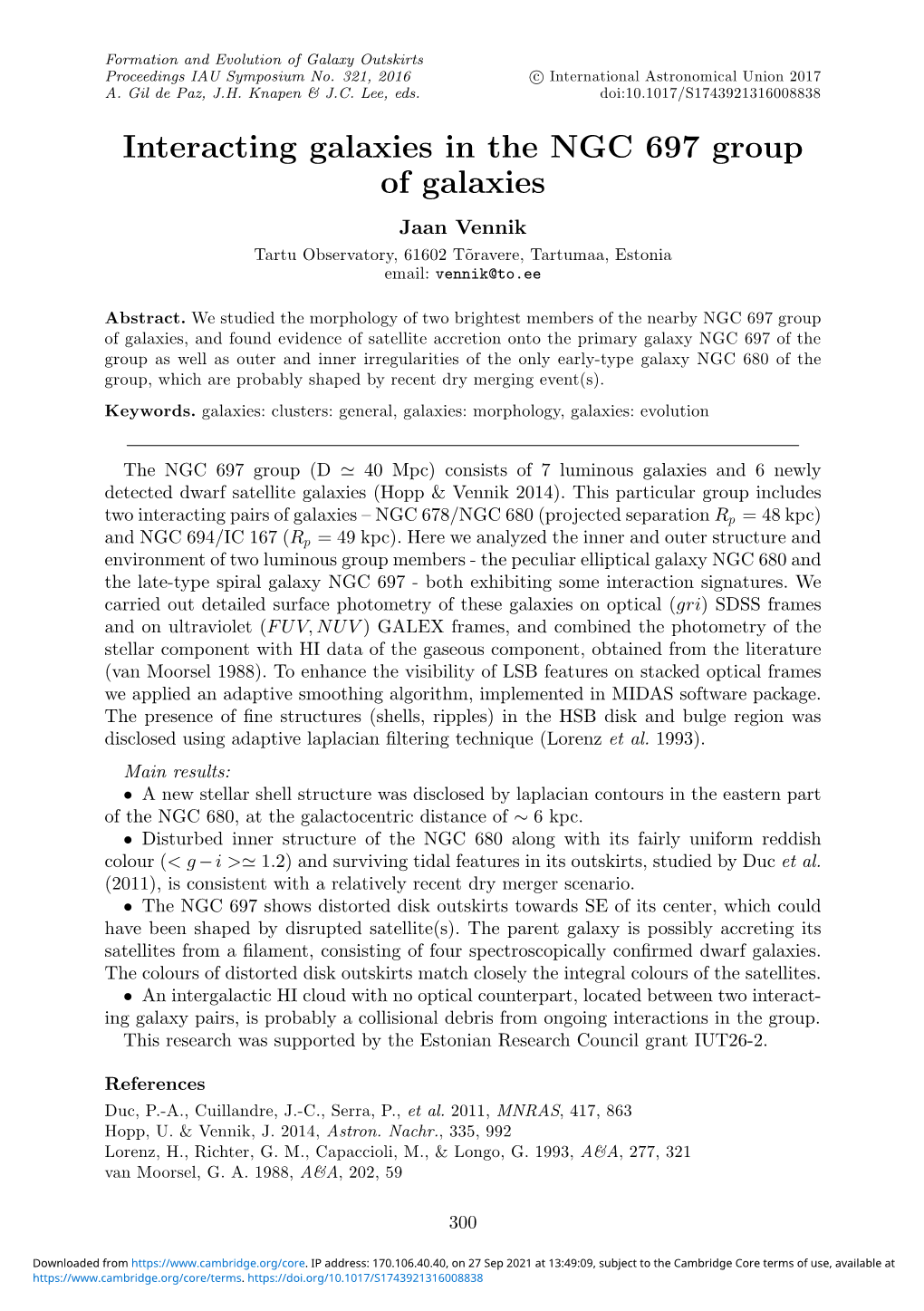 Interacting Galaxies in the NGC 697 Group of Galaxies Jaan Vennik Tartu Observatory, 61602 T˜Oravere, Tartumaa, Estonia Email: Vennik@To.Ee