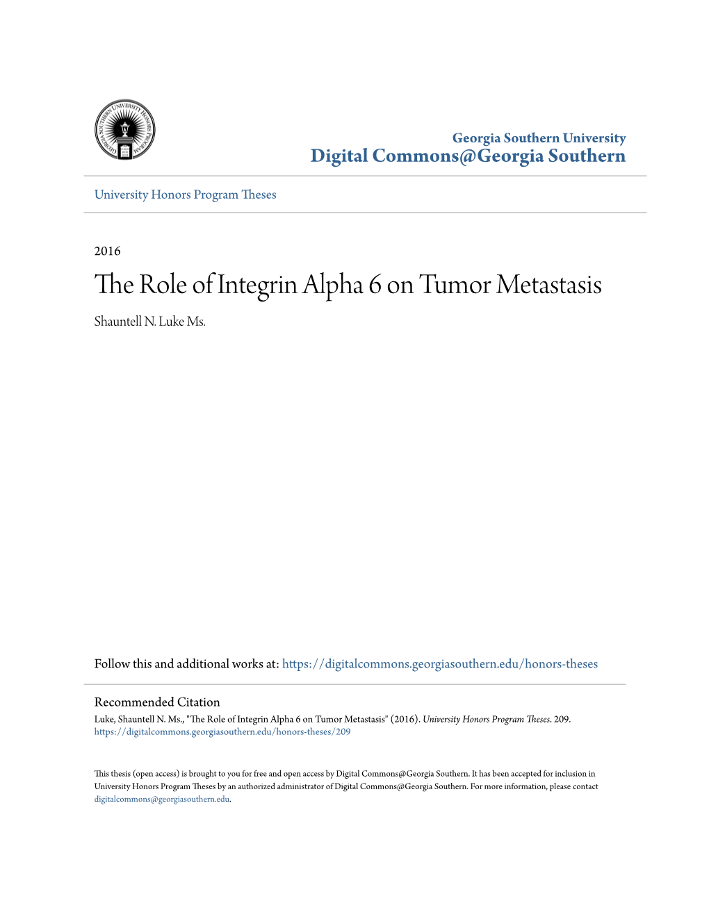 The Role of Integrin Alpha 6 on Tumor Metastasis Shauntell N