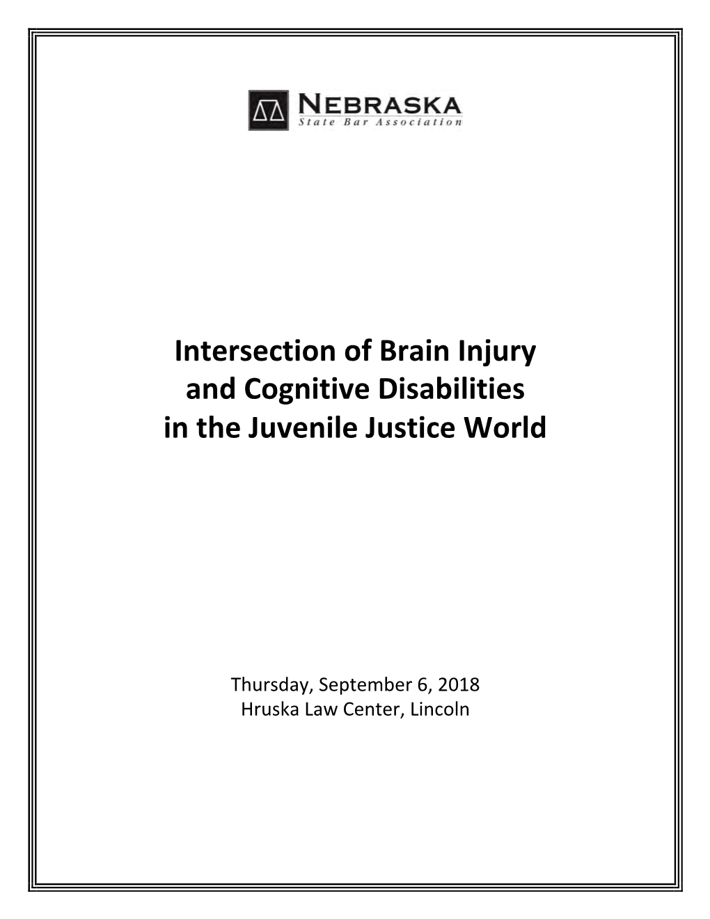 Intersection of Brain Injury and Cognitive Disabilities in the Juvenile Justice World