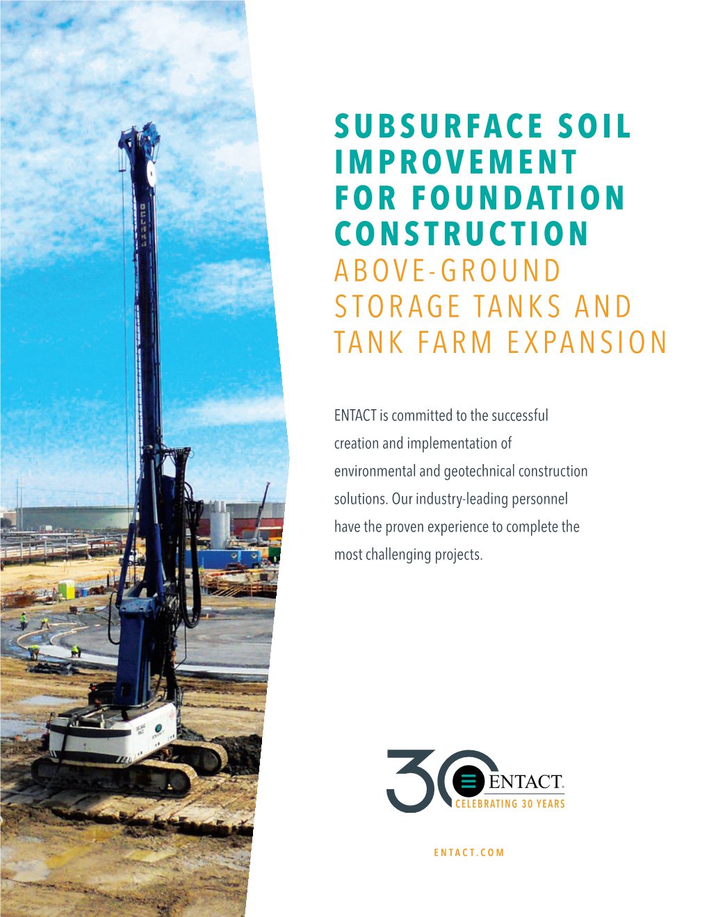 Subsurface Soil Improvement for Foundation Construction Above-Ground Storage Tanks and Tank Farm Expansion