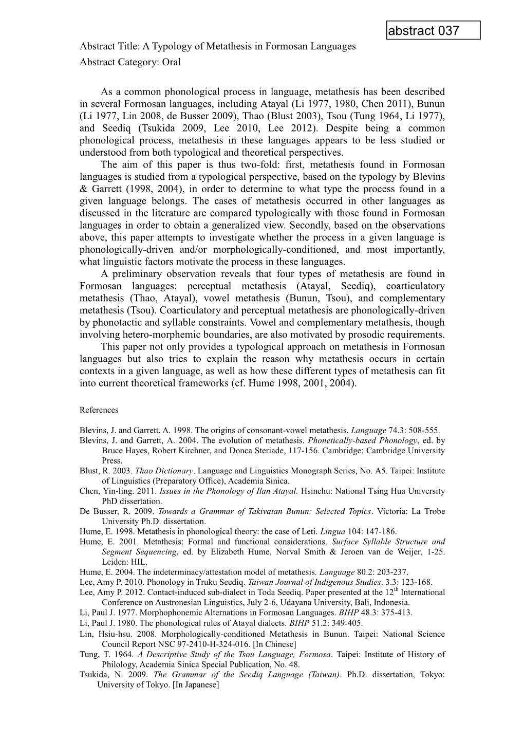 Abstract Title: a Typology of Metathesis in Formosan Languages Abstract Category: Oral