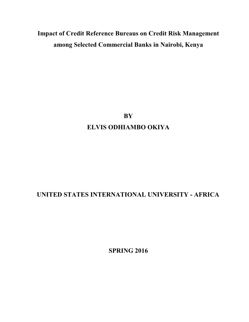 Impact of Credit Reference Bureaus on Credit Risk Management Among Selected Commercial Banks in Nairobi, Kenya by ELVIS ODHIAMBO