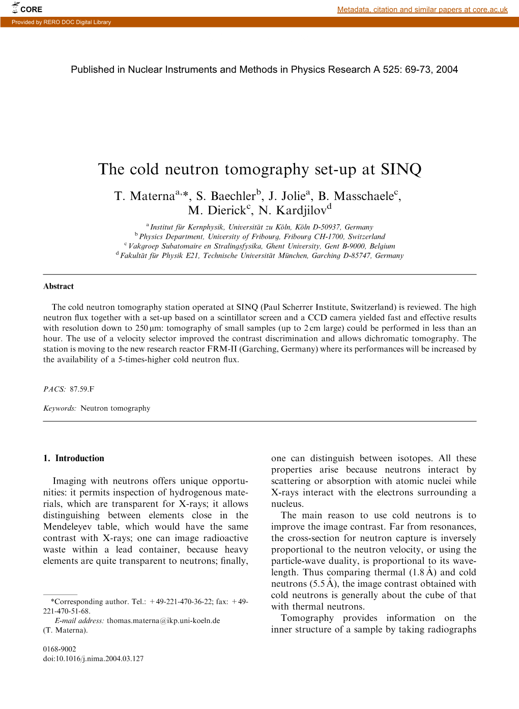 The Cold Neutron Tomography Set-Up at SINQ