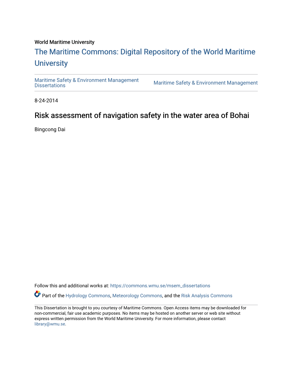 Risk Assessment of Navigation Safety in the Water Area of Bohai