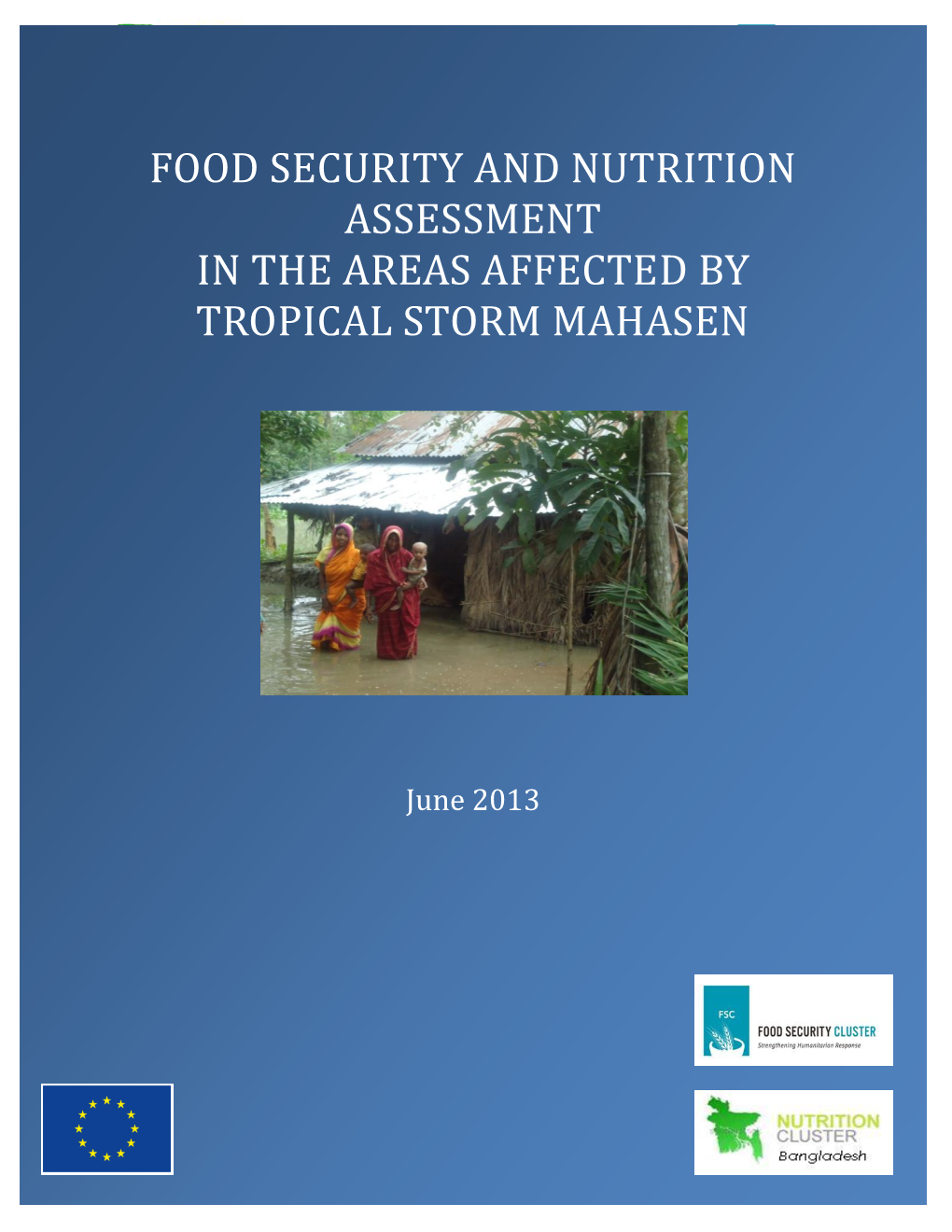 Food Security Assessment in the Areas Affected By
