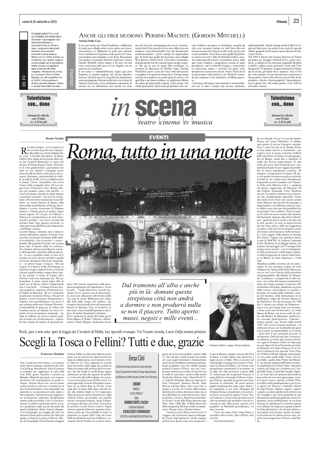 Scegli La Tosca O Fellini? Tutti E Due, Grazie