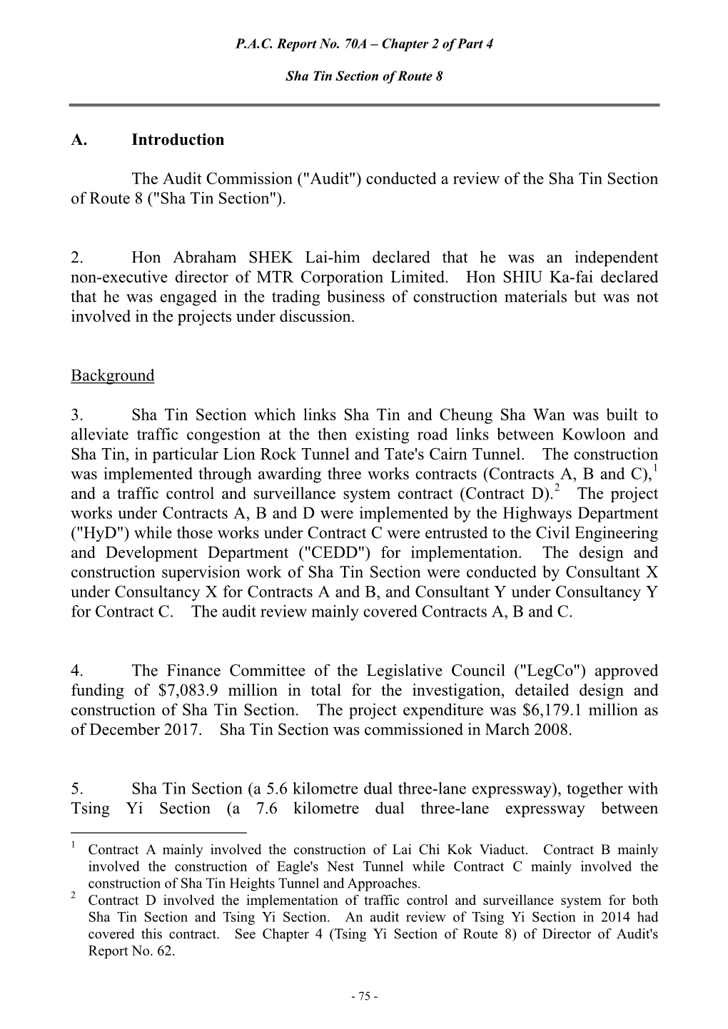 Conducted a Review of the Sha Tin Section of Route 8 ("Sha Tin Section")