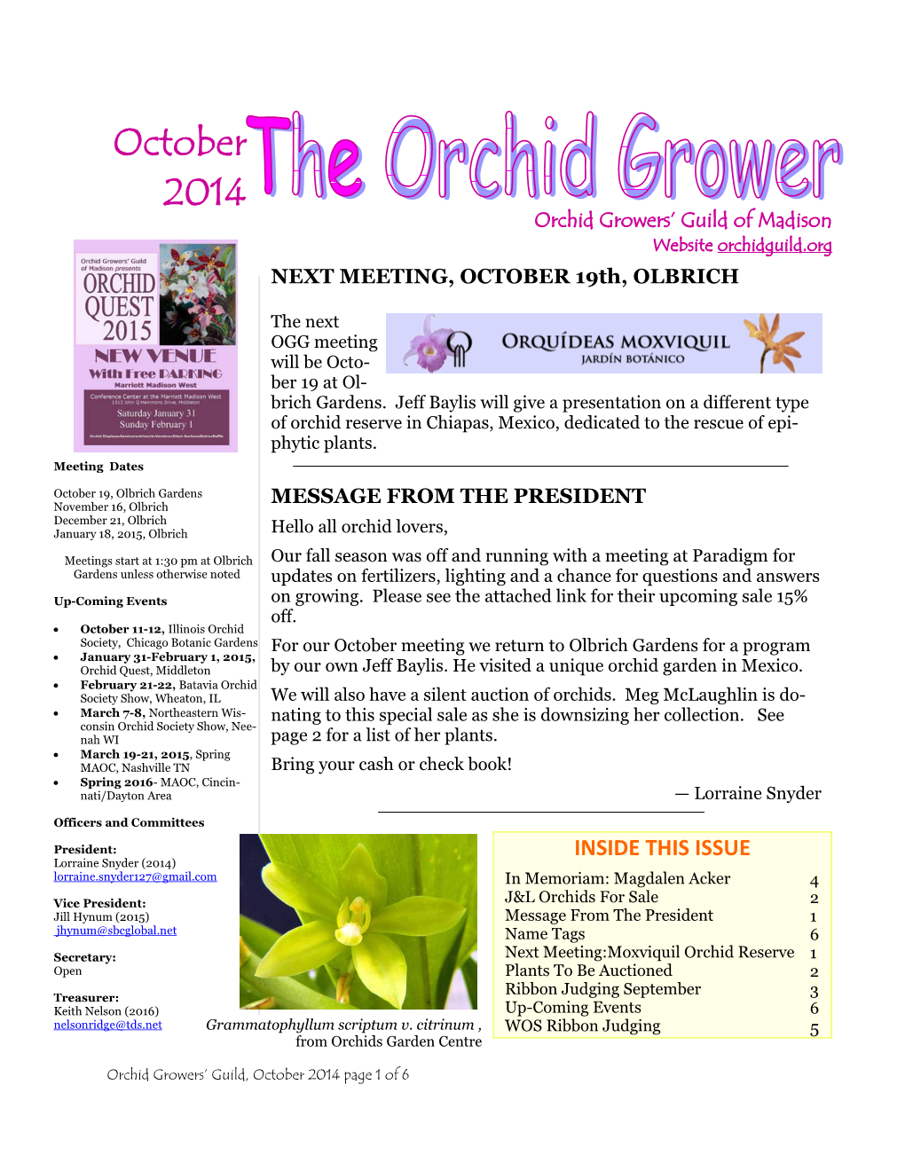 October 2014 Orchid Growers’ Guild of Madison Website Orchidguild.Org NEXT MEETING, OCTOBER 19Th, OLBRICH