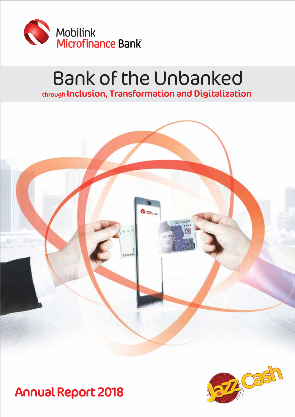 Annual Report 2018 Awarded Bank of the Unbanked at Pakistan Banking Awards 2018