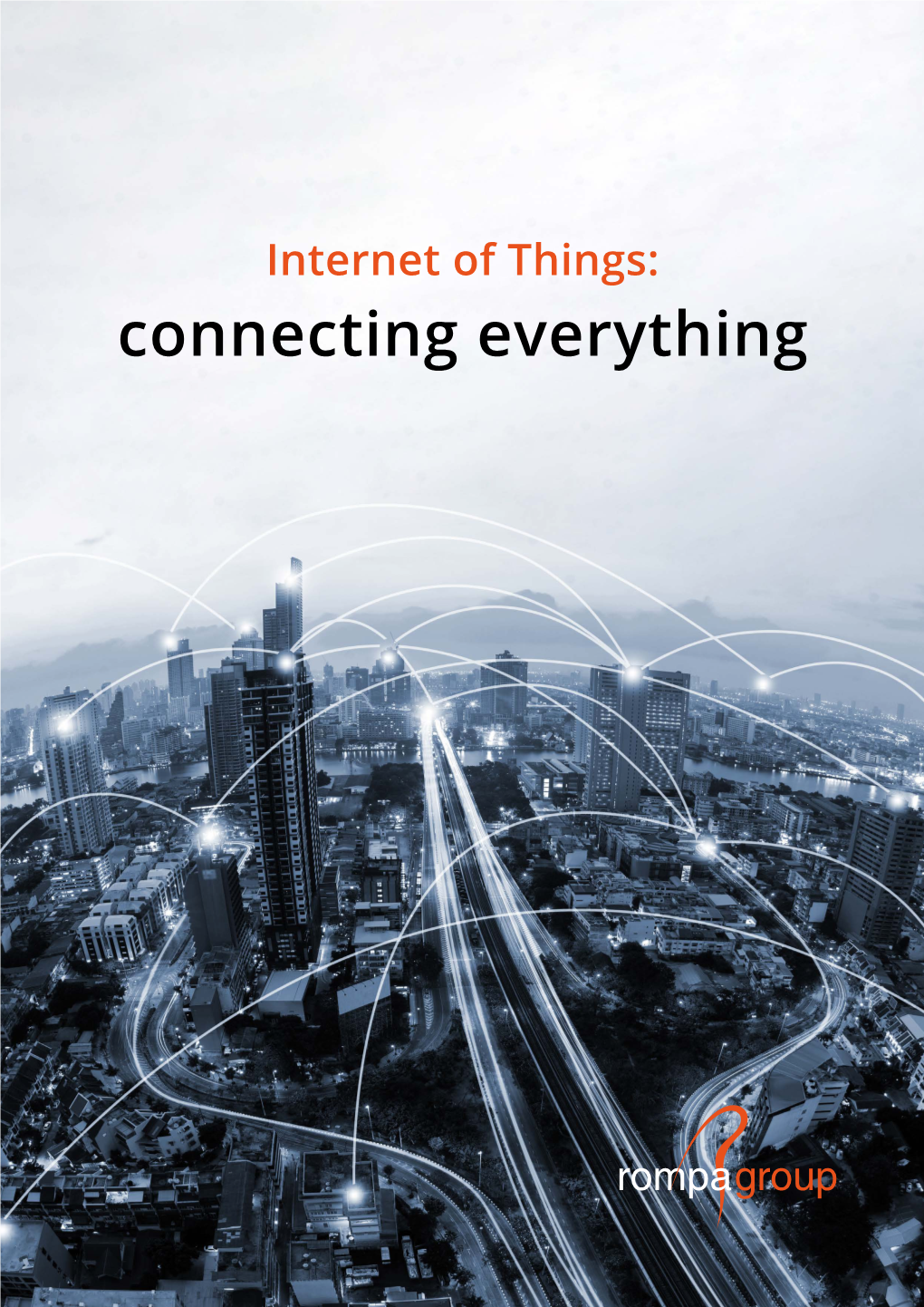 Connecting Everything Internet of Things: Connecting Everything