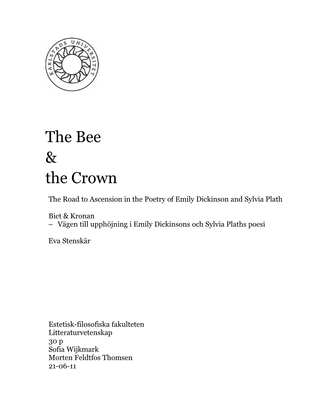 The Bee & the Crown