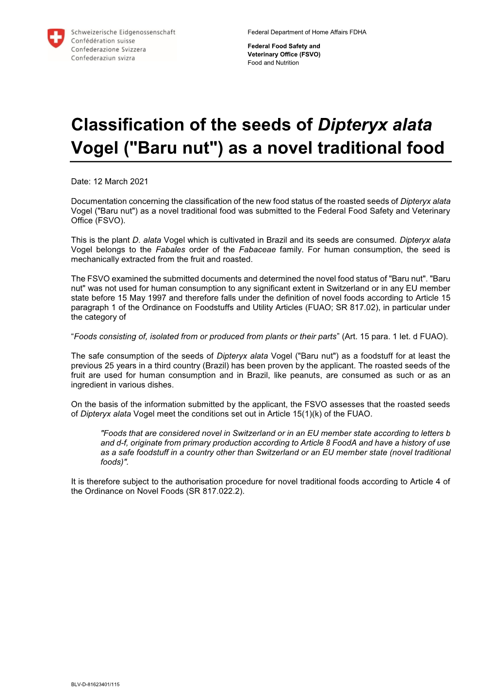 Classification of the Seeds of Dipteryx Alata Vogel ("Baru Nut") As a Novel Traditional Food
