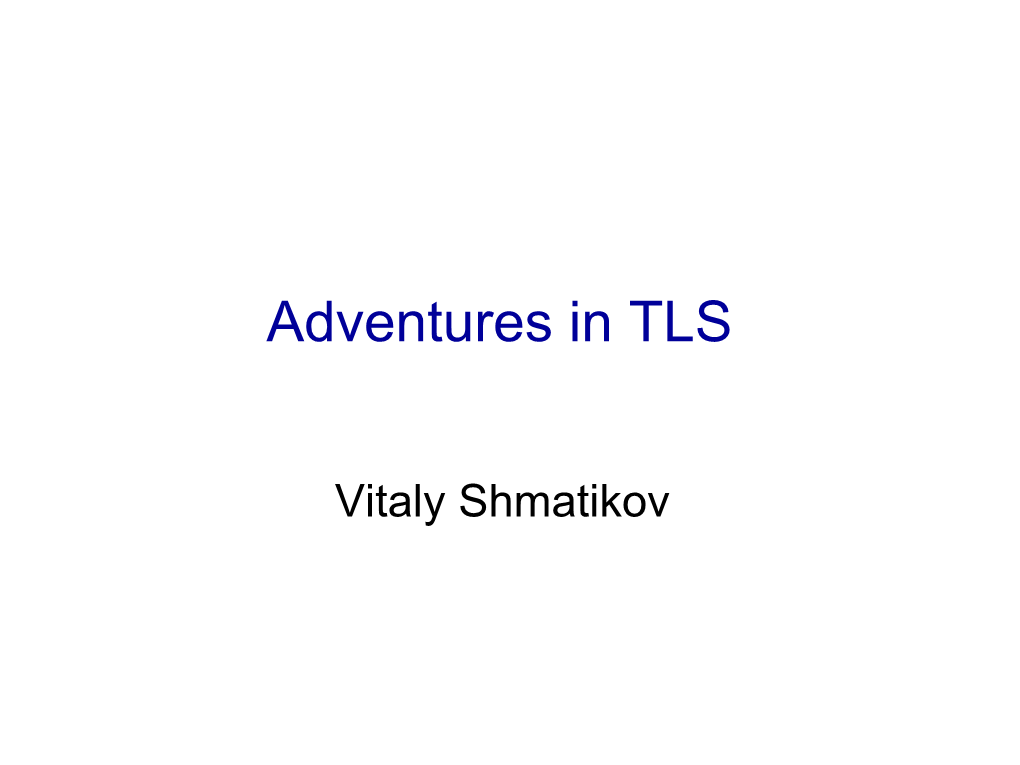 Adventures in TLS