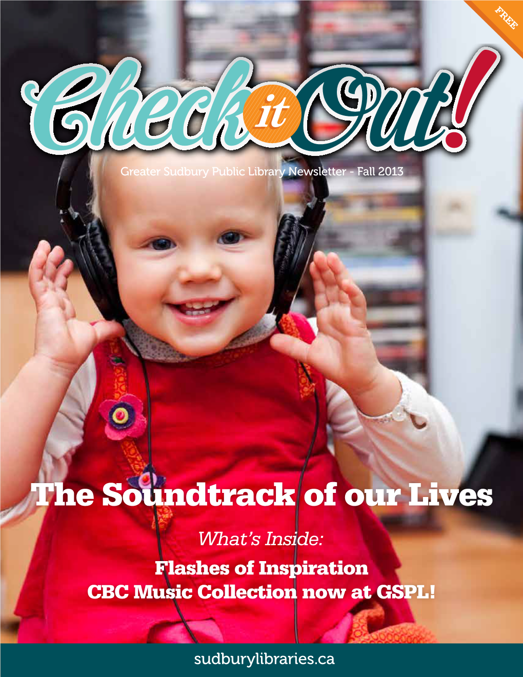 The Soundtrack of Our Lives What’S Inside: Flashes of Inspiration CBC Music Collection Now at GSPL!