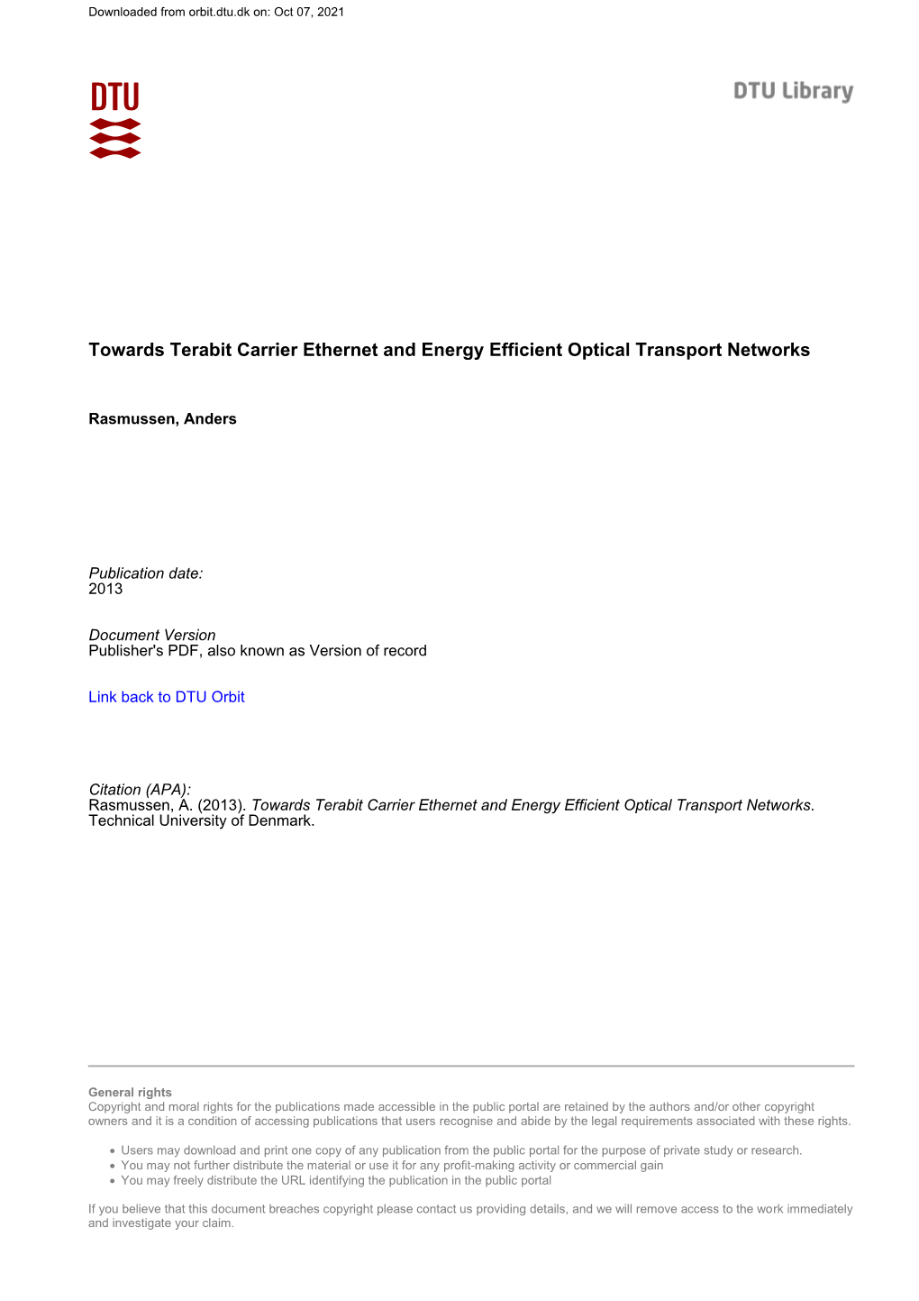 Towards Terabit Carrier Ethernet and Energy Efficient Optical Transport Networks