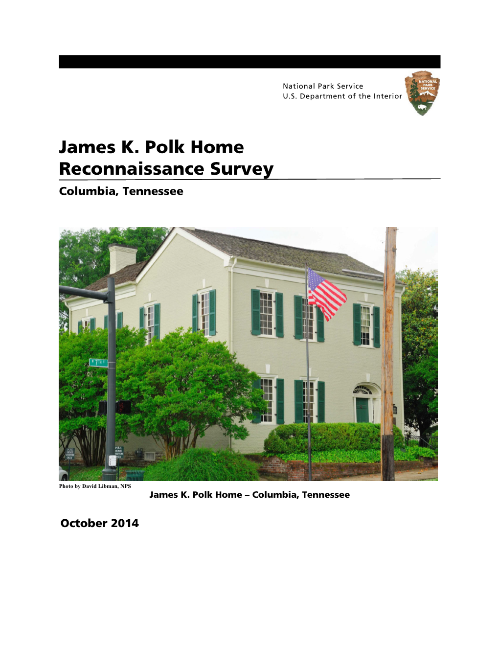 James K. Polk Home Reconnaissance Survey Columbia, Tennessee