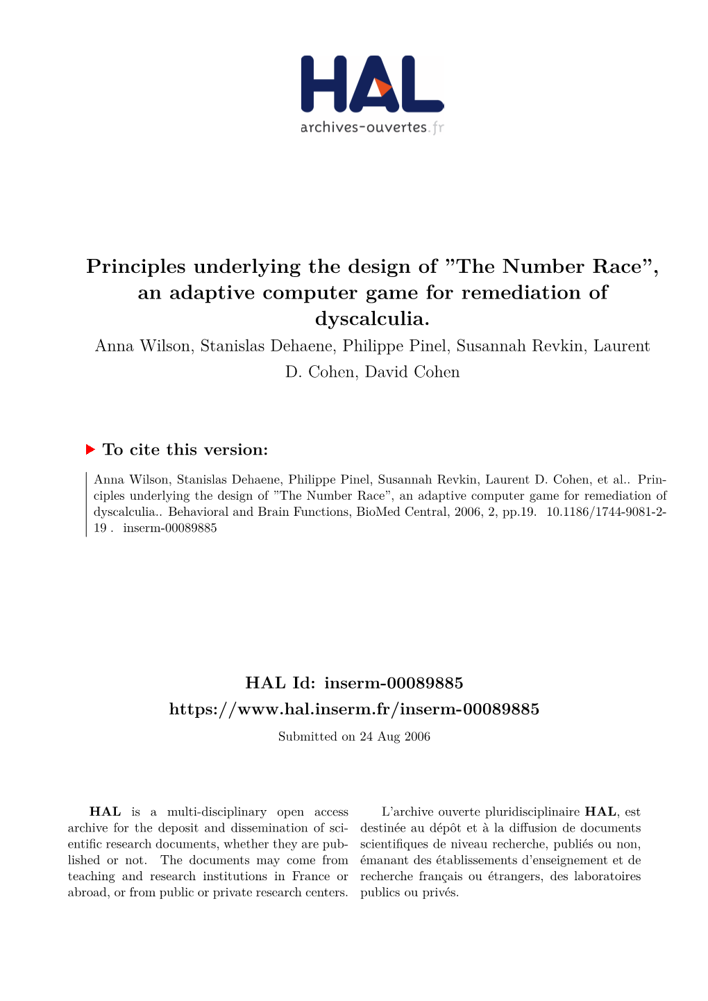 An Adaptive Computer Game for Remediation of Dyscalculia. Anna Wilson, Stanislas Dehaene, Philippe Pinel, Susannah Revkin, Laurent D