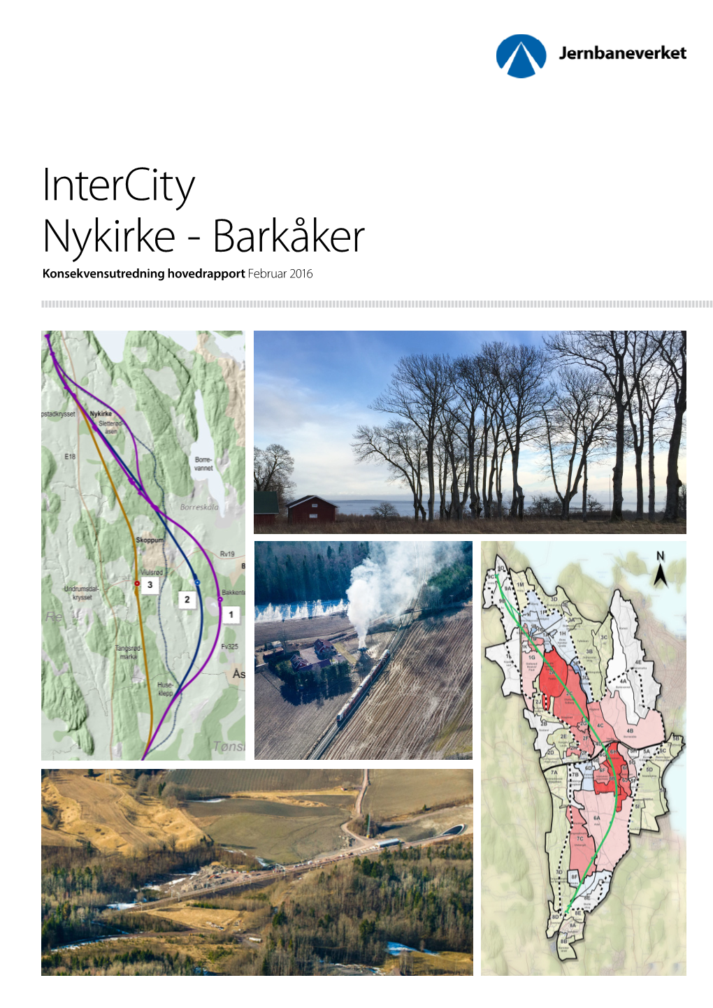 Intercity Nykirke - Barkåker Konsekvensutredning Hovedrapport Februar 2016 Intercity-Prosjektet