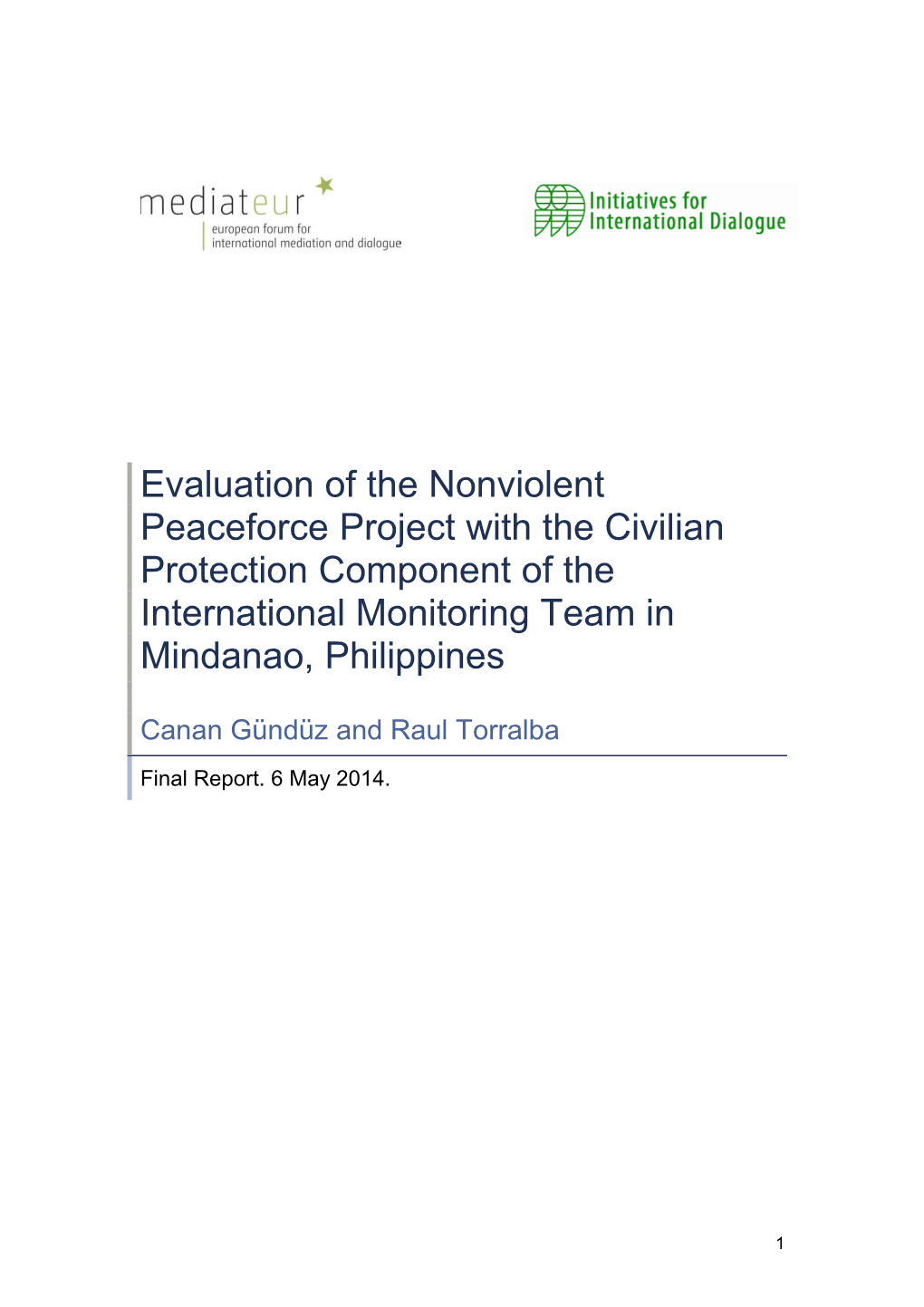 Evaluation of the Nonviolent Peaceforce Project with the Civilian Protection Component of the International Monitoring Team in Mindanao, Philippines