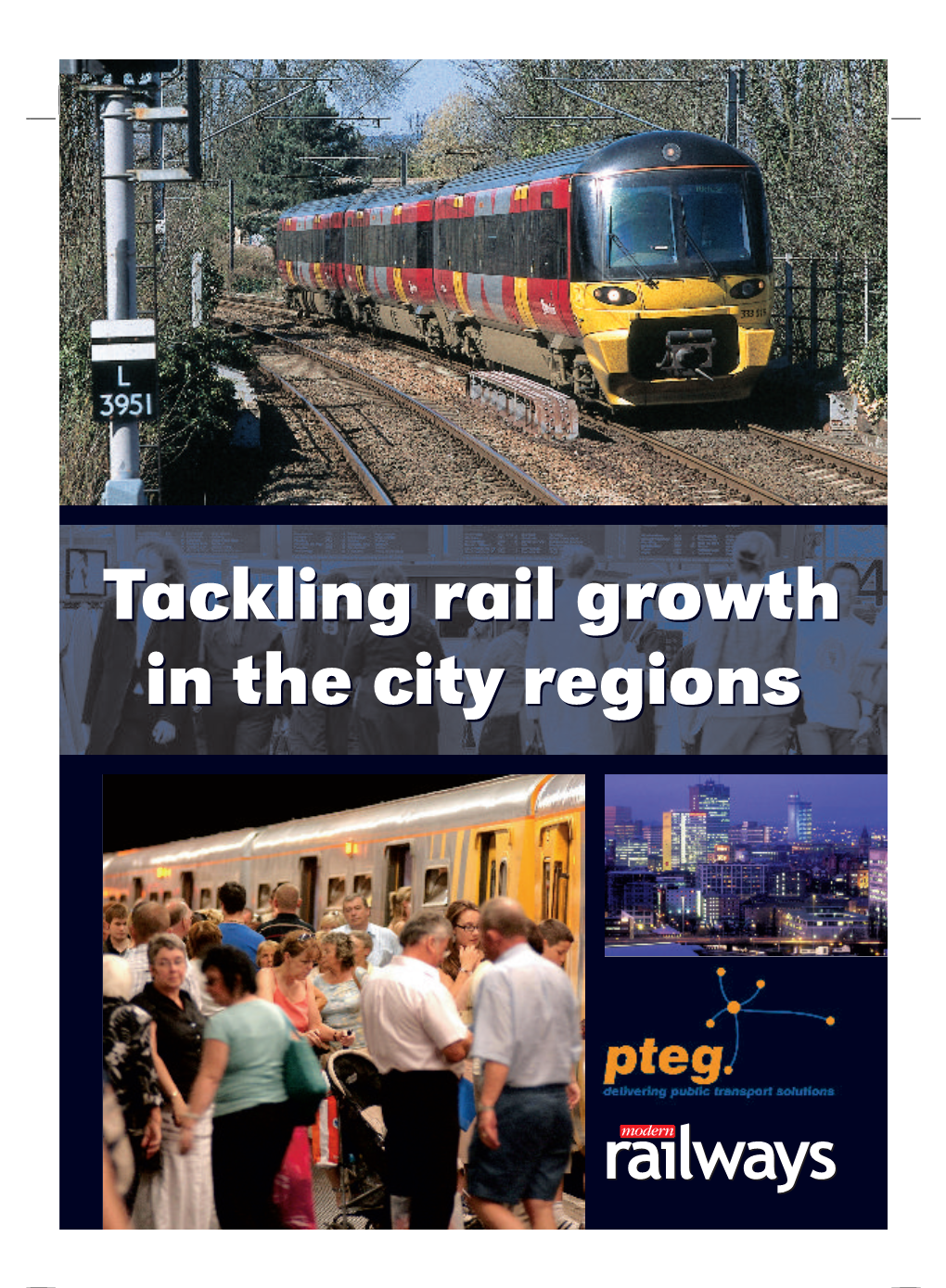 Tackling Rail Growth in the City Regions