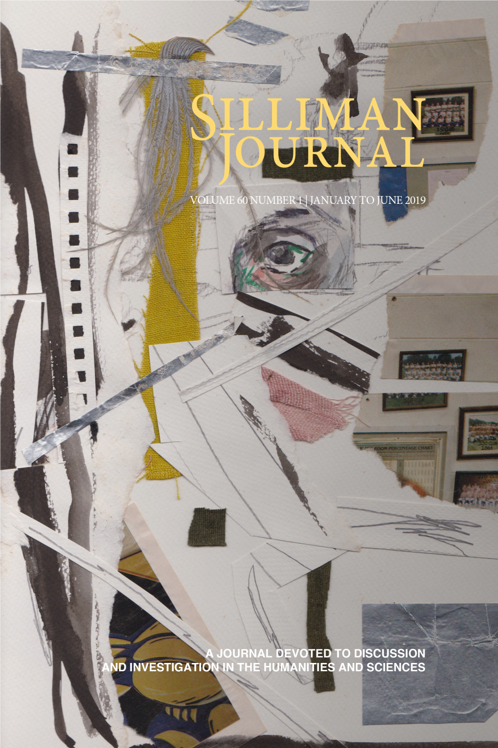 Silliman Journal a JOURNAL DEVOTED to DISCUSSION and INVESTIGATION in the HUMANITIES and SCIENCES VOLUME 60 NUMBER 1 | JANUARY to JUNE 2019