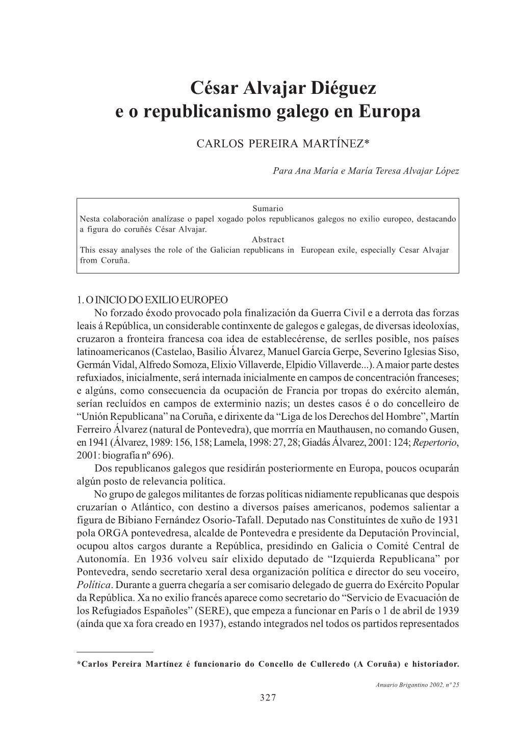 CÉSAR ALVAJAR DIÉGUEZ E O REPUBLICANISMO GALEGO EN EUROPA César Alvajar Diéguez E O Republicanismo Galego En Europa