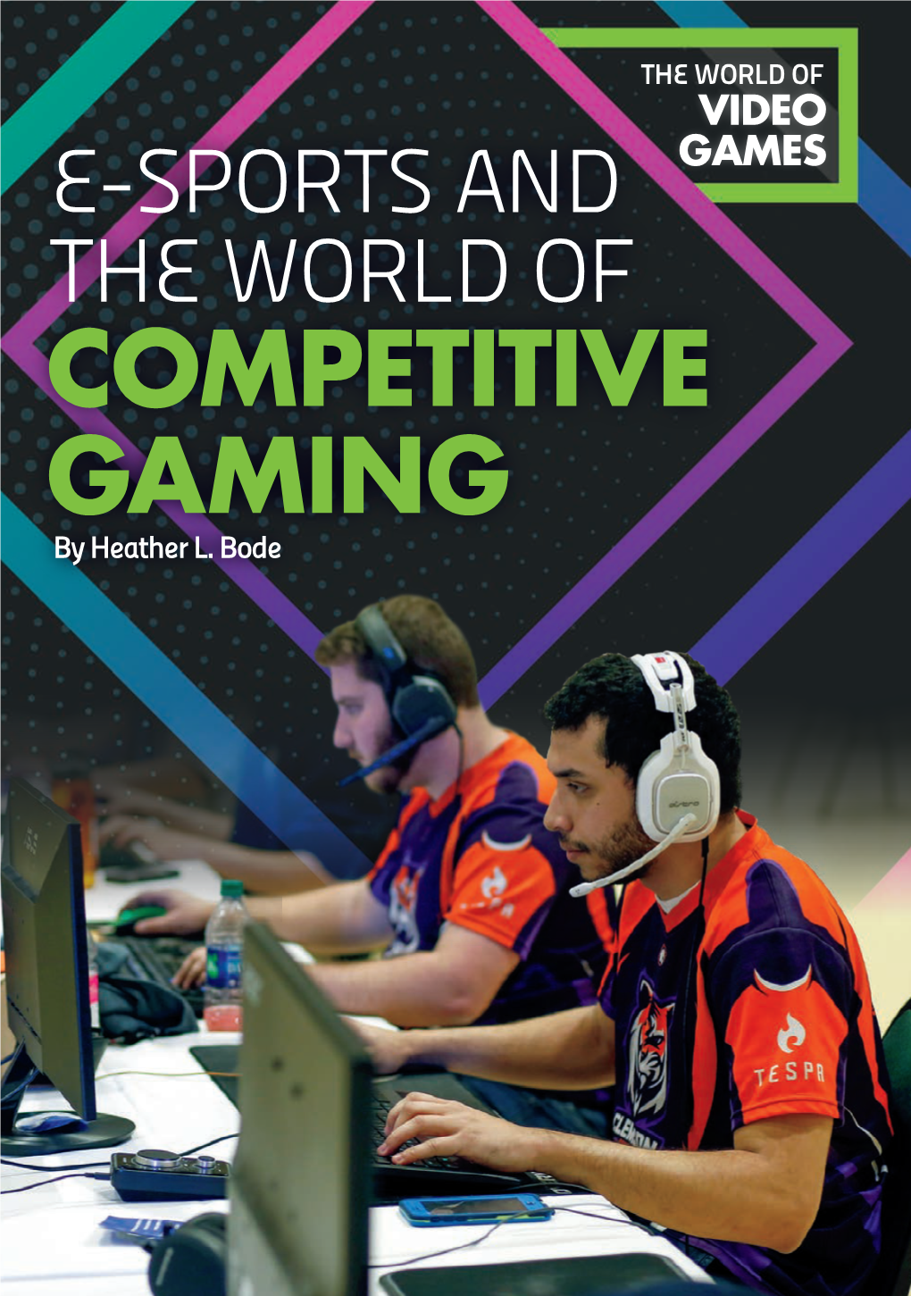 E-Sports and the World of Competitive Gaming