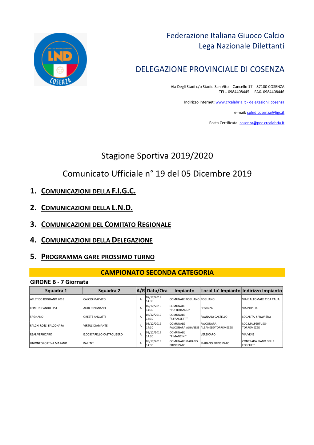 Stagione Sportiva 2019/2020 Comunicato Ufficiale N° 19 Del 05 Dicembre 2019