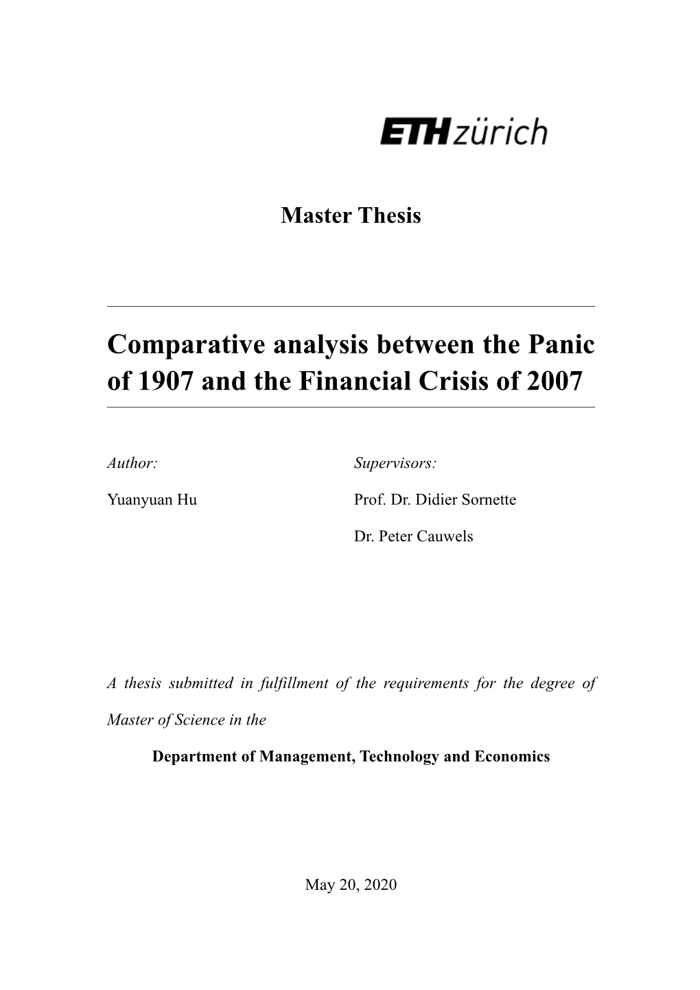 Comparative Analysis Between the Panic of 1907 and the Financial Crisis of 2007