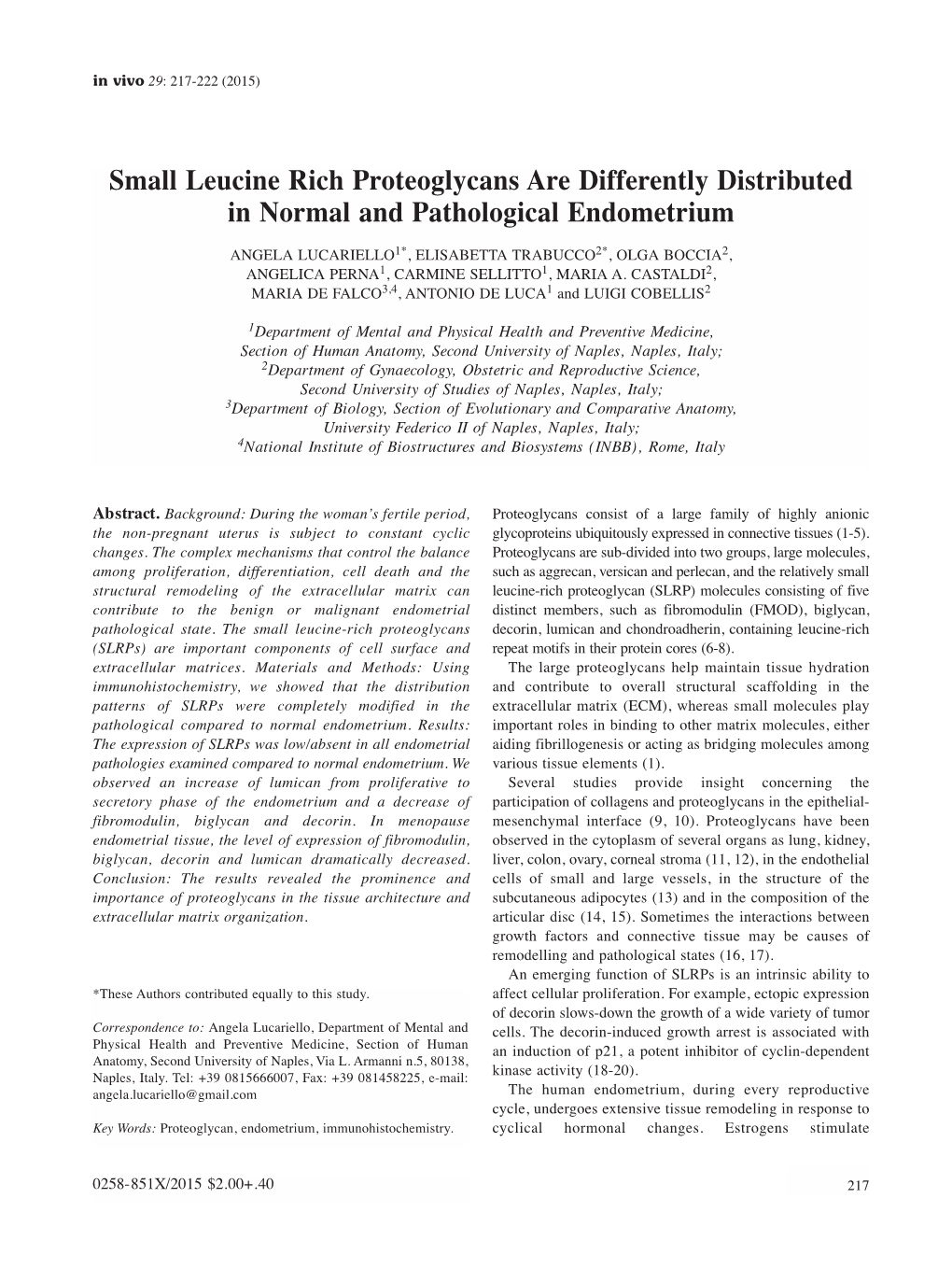 Small Leucine Rich Proteoglycans Are Differently Distributed in Normal and Pathological Endometrium