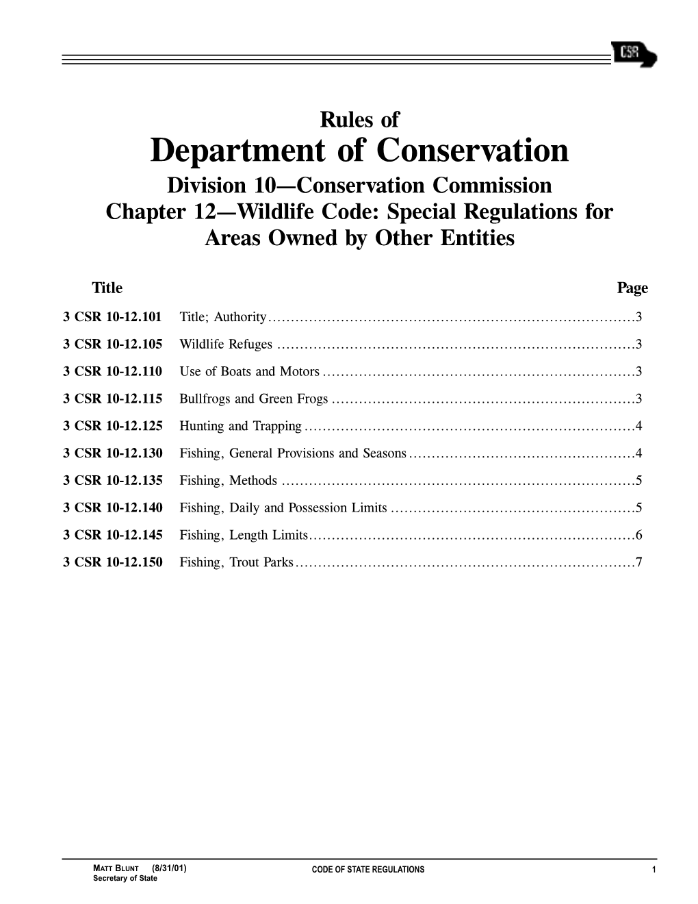 Department of Conservation Division 10—Conservation Commission Chapter 12—Wildlife Code: Special Regulations for Areas Owned by Other Entities