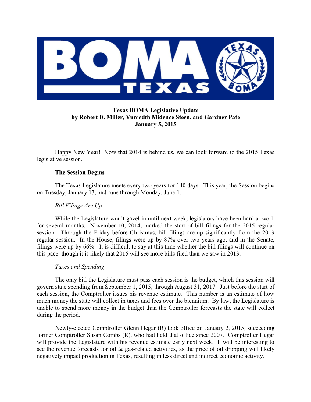 Texas BOMA Legislative Update by Robert D. Miller, Yuniedth Midence Steen, and Gardner Pate January 5, 2015