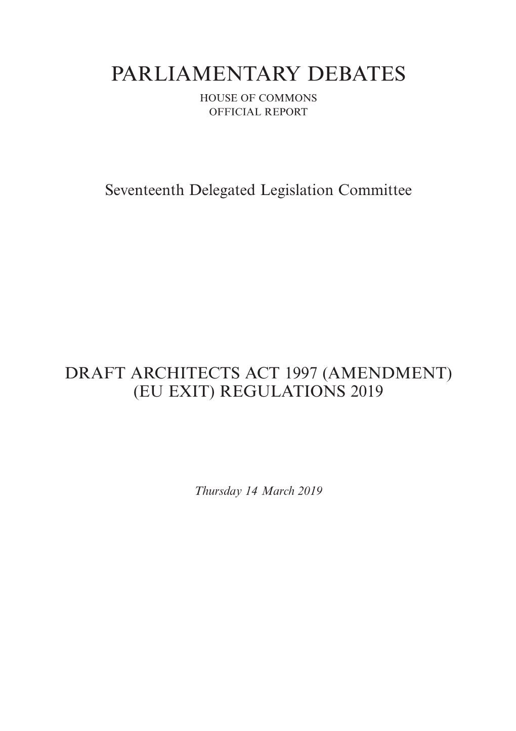 Draft Architects Act 1997 (Amendment) (EU Exit) Regulations 2019 0.08 MB