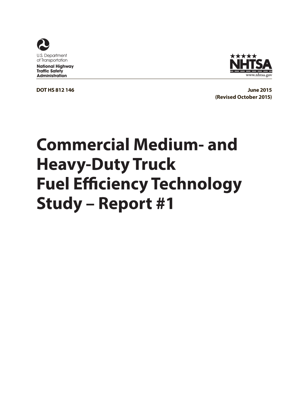 And Heavy-Duty Truck Fuel Efficiency Technology Study – Report #1 DISCLAIMER