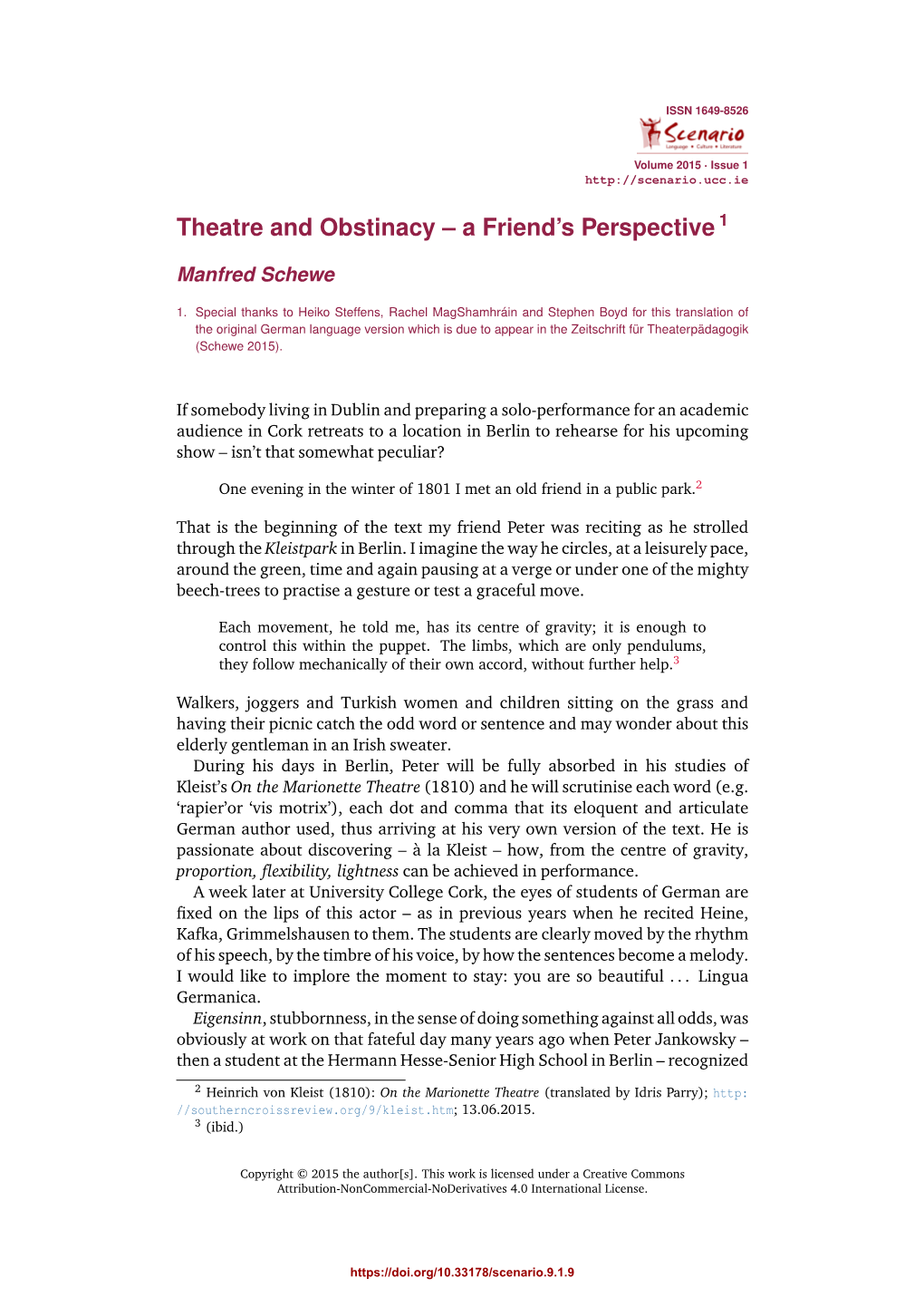 Theatre and Obstinacy – a Friend's Perspective